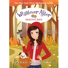 Whatever After #12: Seeing Red