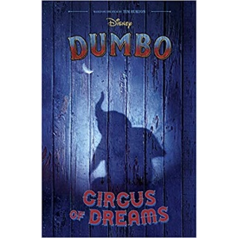 Dumbo Live Action Novelization Dumbo Live Action Novelization