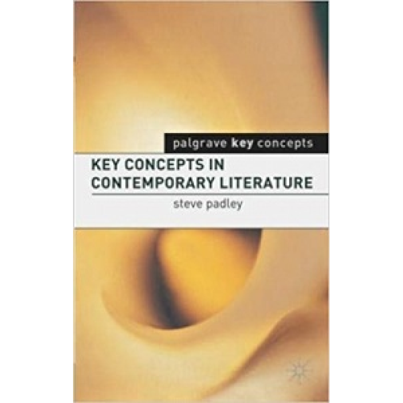 Key Concepts in Contemporary Literature Key Concepts in Contemporary Literature