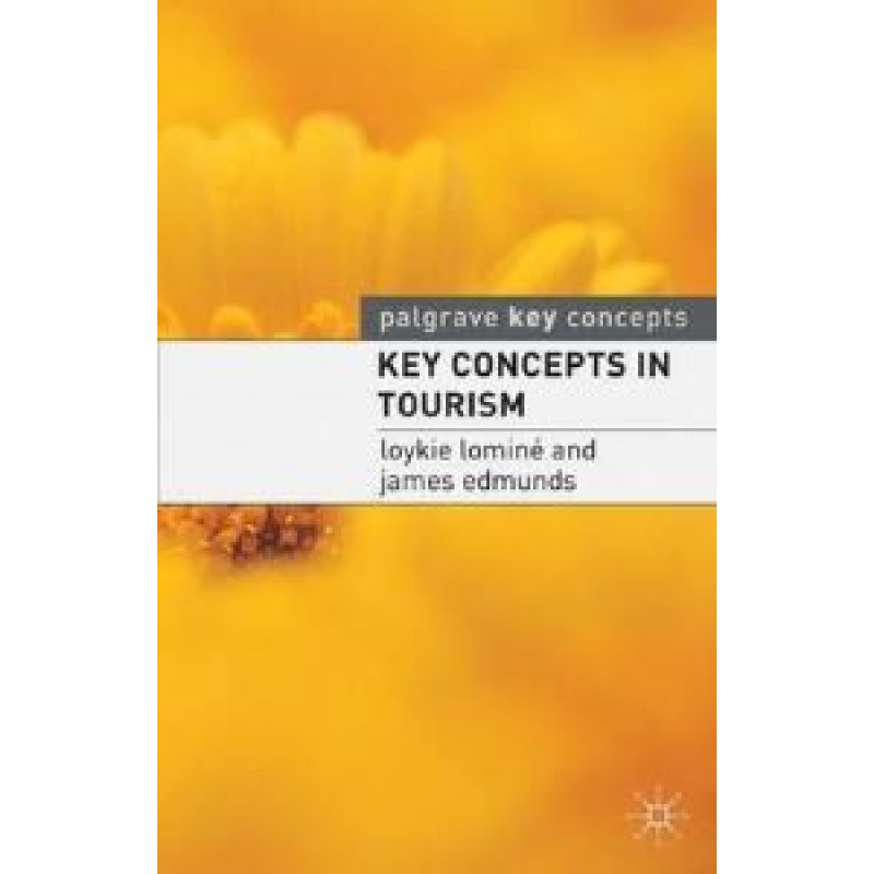 Key Concepts in Tourism Key Concepts in Tourism