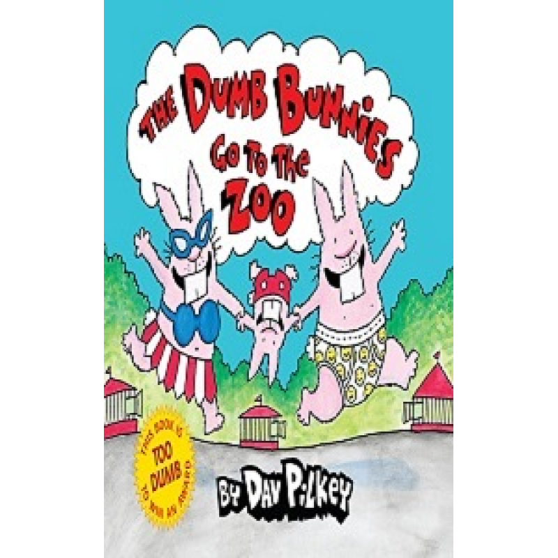 Dumb Bunnies Go to the Zoo Dumb Bunnies Go to the Zoo