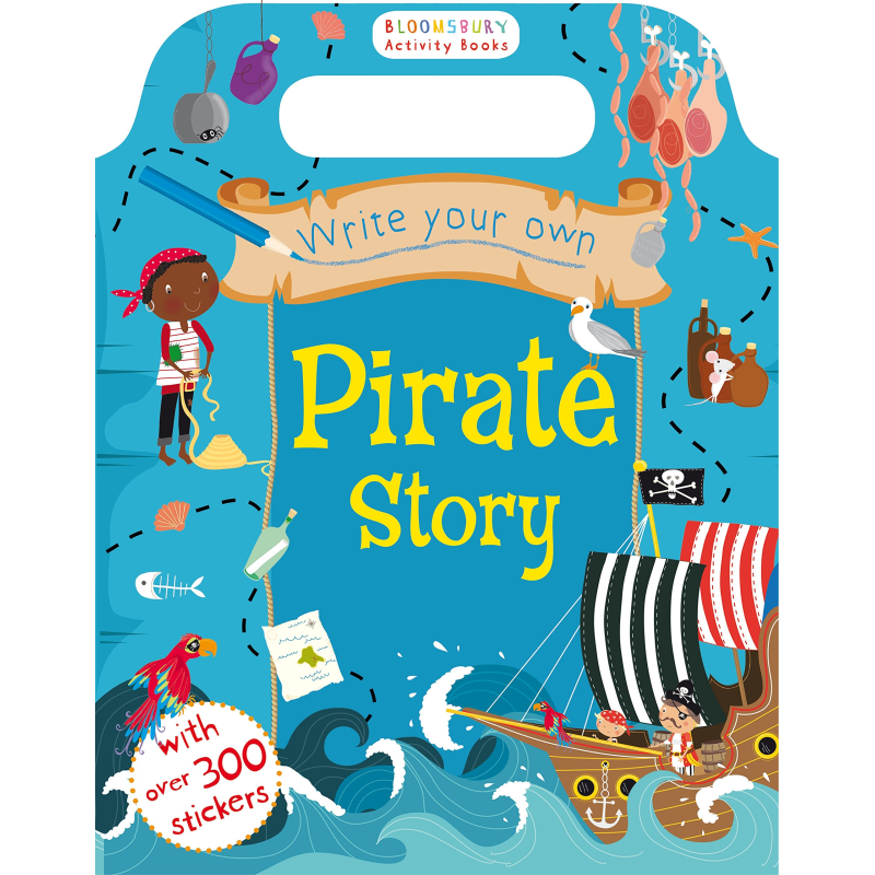 Bloomsbury Activity: Write Your Own Pirate Story Bloomsbury Activity: Write Your Own Pirate Story