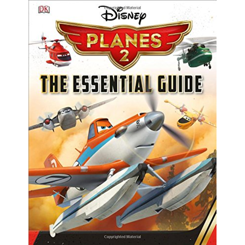 Disney Planes2 Essential Guide Disney Planes2 Essential Guide