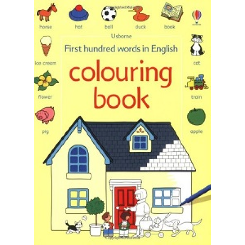 First 100 Words in English. Colouring Book First 100 Words in English. Colouring Book