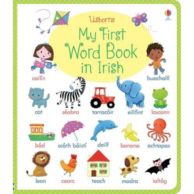 My First Word Book in Irish My First Word Book in Irish