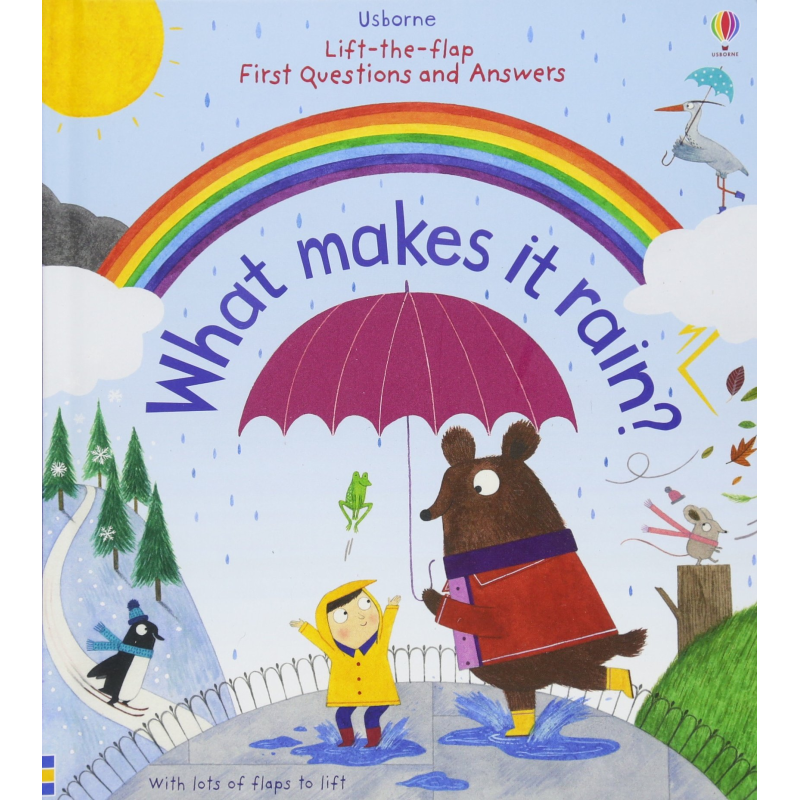 Lift-the-Flap First Questions & Answers: What Makes it Rain? Lift-the-Flap First Questions & Answers: What Makes it Rain?