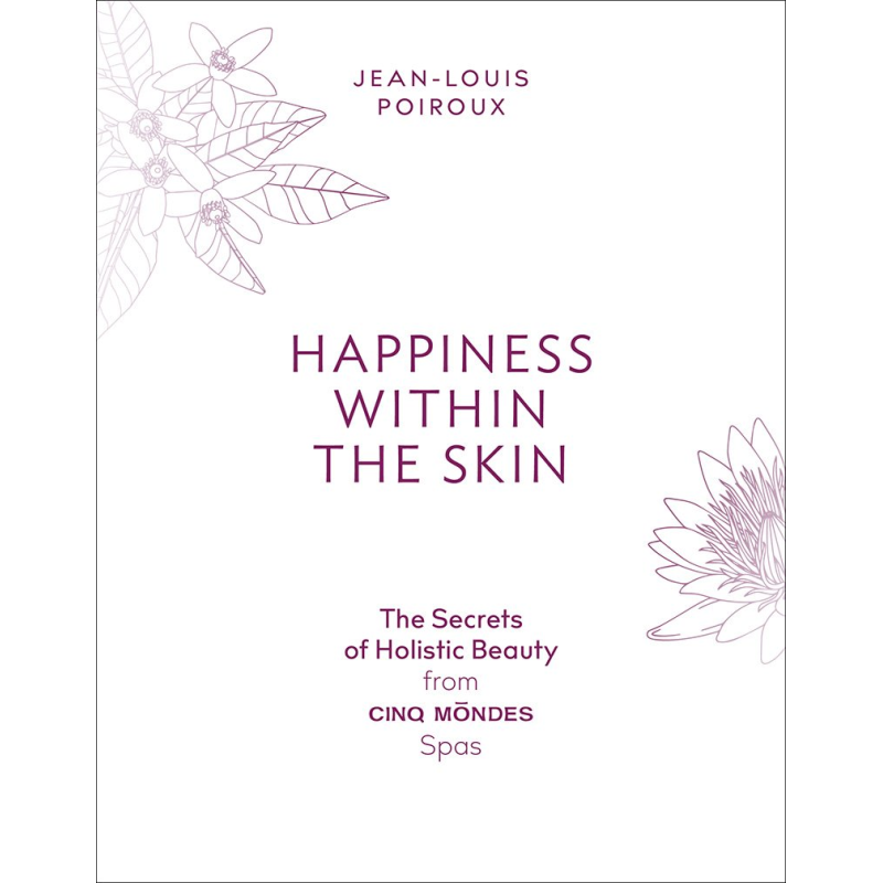 Happiness Within the Skin Happiness Within the Skin