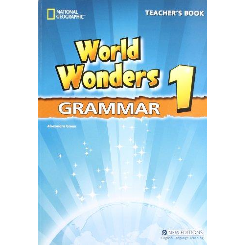 World Wonders 1 Grammar TB World Wonders 1 Grammar TB