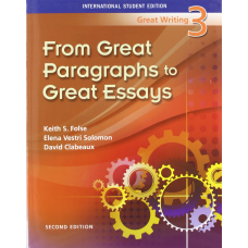 Great Writing 3 From Great Paragraphs to Great Essays