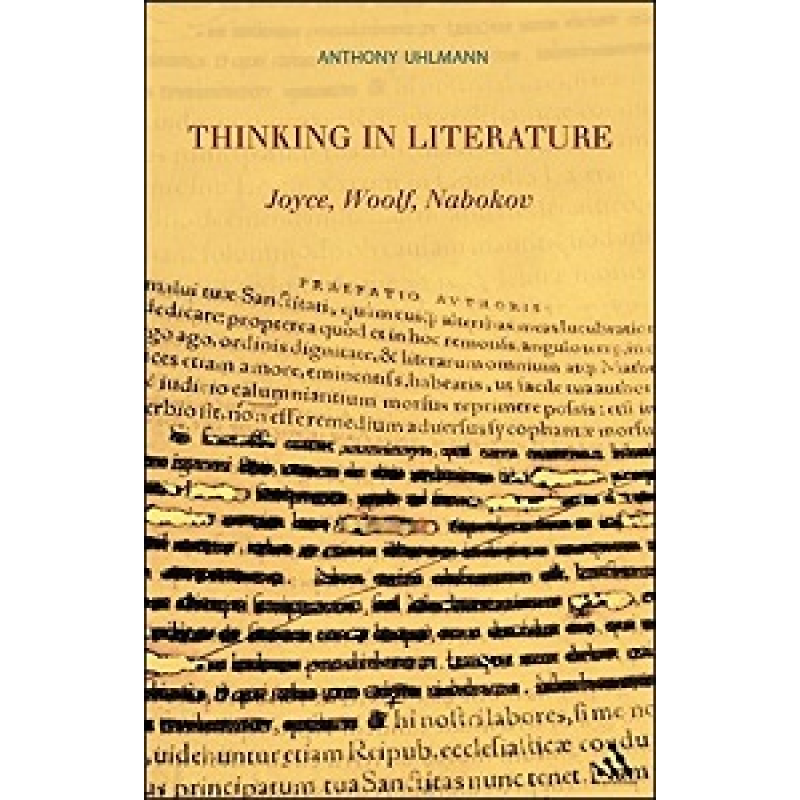 Thinking in Literature: Joyce, Woolf, Nabokov Thinking in Literature: Joyce, Woolf, Nabokov