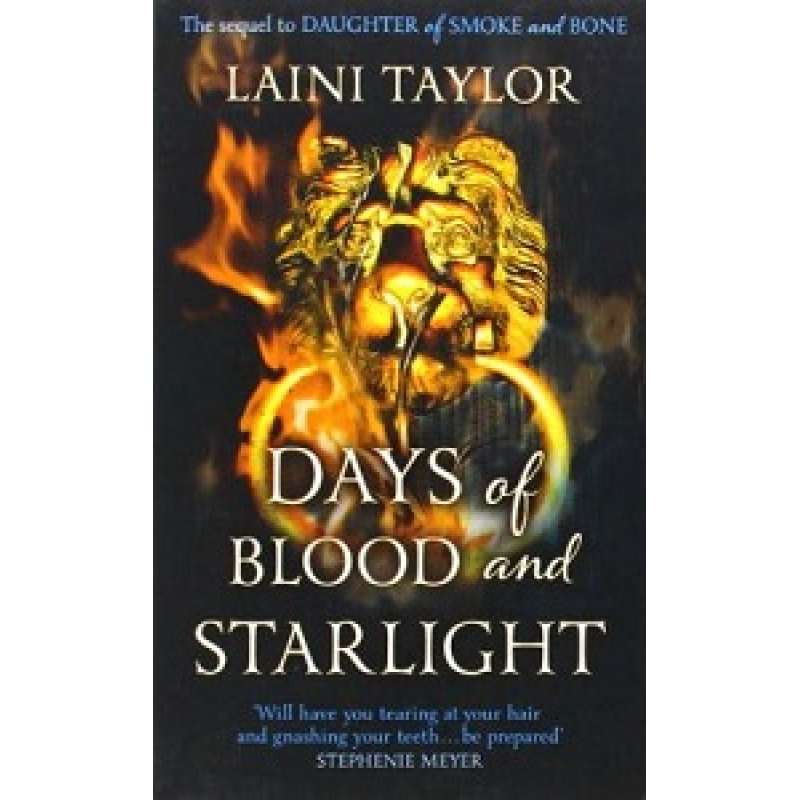 Days of Blood and Starlight Days of Blood and Starlight