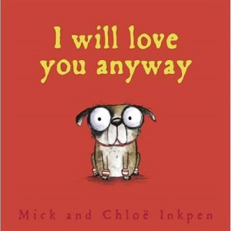 I Will Love You Anyway I Will Love You Anyway