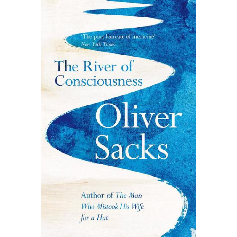 The River of Consciousness The River of Consciousness