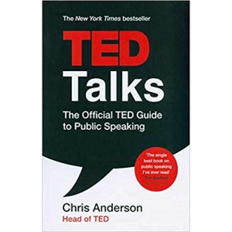 TED Talks: The official TED guide to public speaking TED Talks: The official TED guide to public speaking