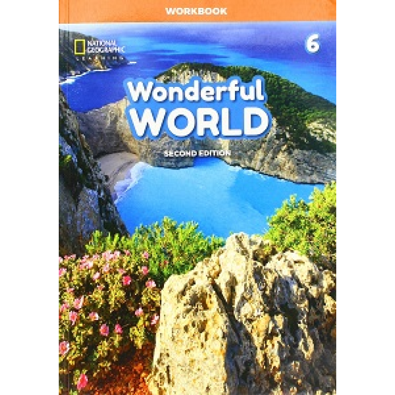Wonderful World 2nd Edition 6 Workbook Wonderful World 2nd Edition 6 Workbook
