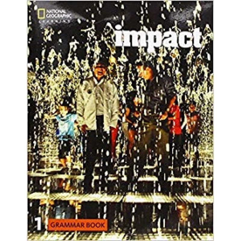 Impact 1 Grammar Book Impact 1 Grammar Book