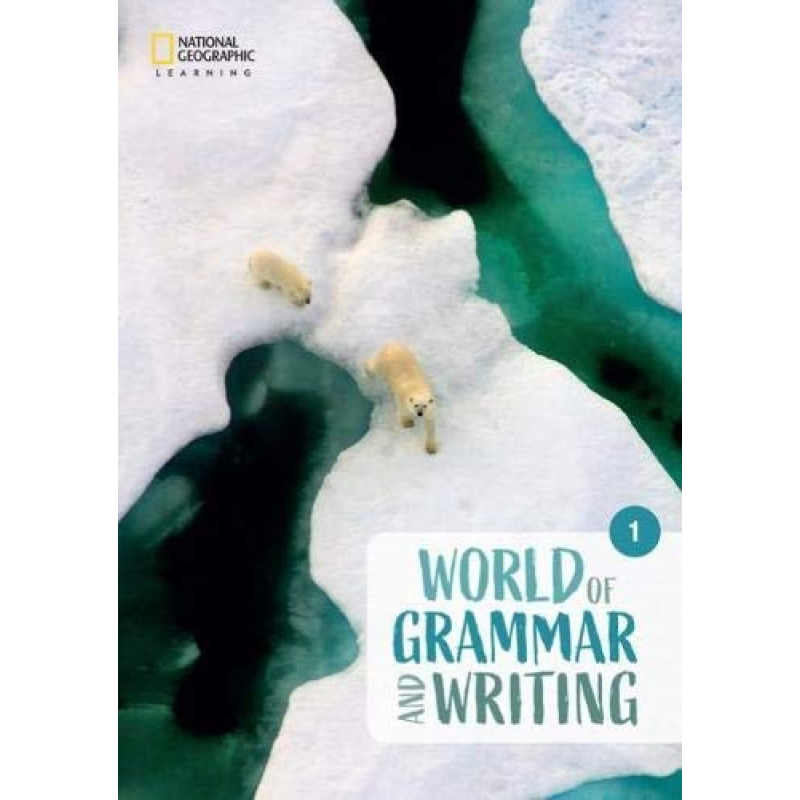 World of Grammar and Writing 2nd edition 1 World of Grammar and Writing 2nd edition 1