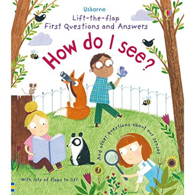 Lift-the-Flap First Questions & Answers: How do I see? Lift-the-Flap First Questions & Answers: How do I see?