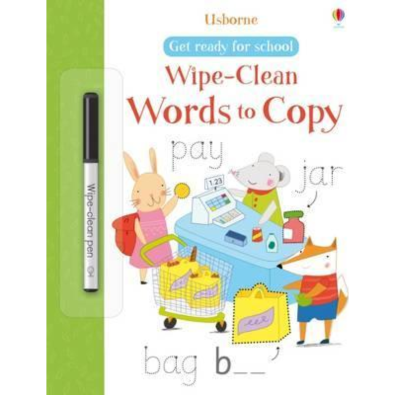 Get Ready for School: Wipe-Clean Words to Copy Get Ready for School: Wipe-Clean Words to Copy