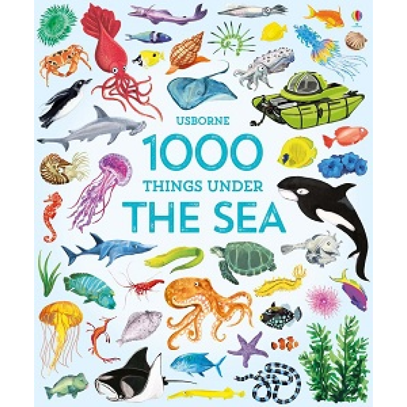 1000 Things Under the Sea (new.ed.) 1000 Things Under the Sea (new.ed.)