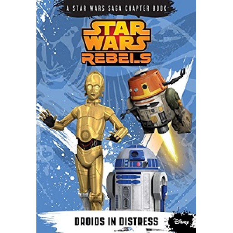 Star Wars Rebels: Droids in Distress Star Wars Rebels: Droids in Distress
