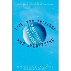 Hitchhiker's Guide Book#3: Life, the Universe and Everything