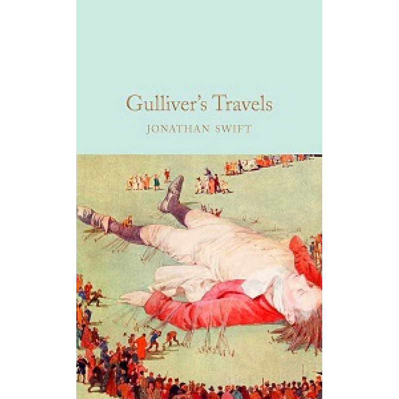 Macmillan Collector's Library: Gulliver's Travels Macmillan Collector's Library: Gulliver's Travels