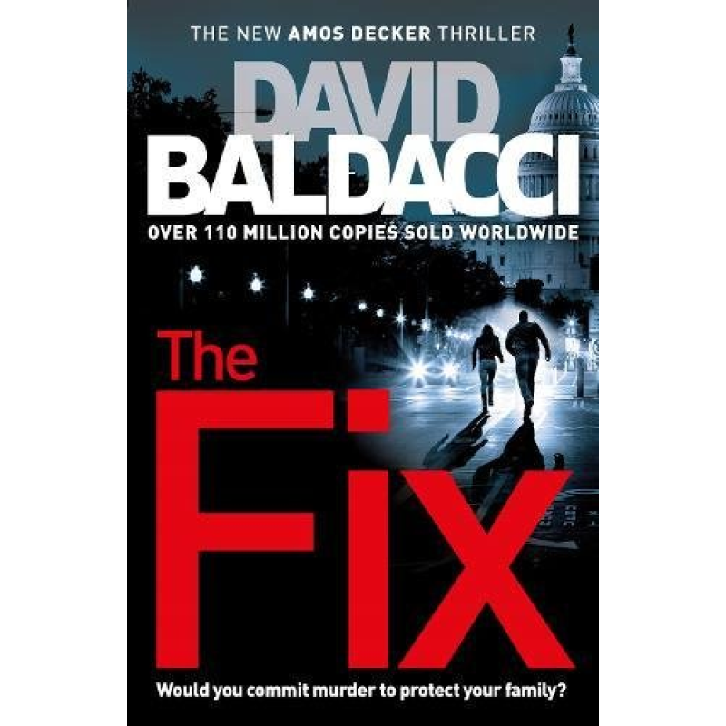 Amos Decker Book3: The Fix Amos Decker Book3: The Fix