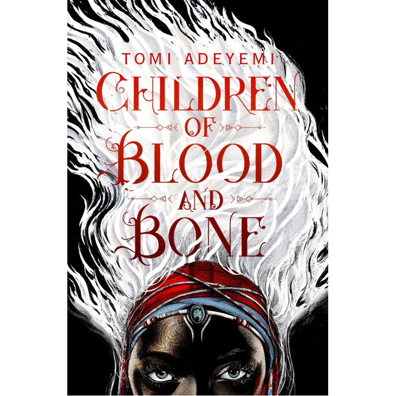 Children of Blood and Bone Children of Blood and Bone