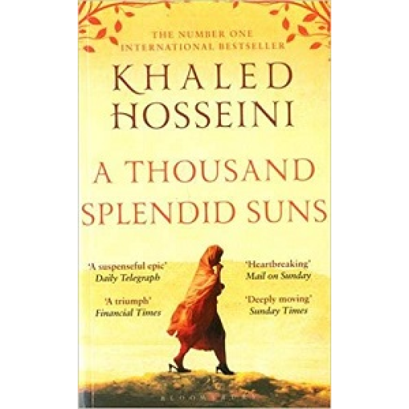A Thousand Splendid Suns A Thousand Splendid Suns