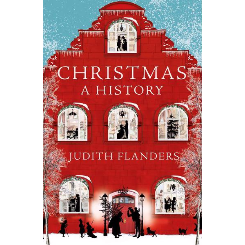 Christmas: A History Christmas: A History