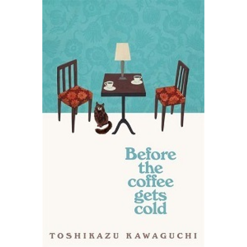 Before the Coffee Gets Cold (Book1) Before the Coffee Gets Cold (Book1)