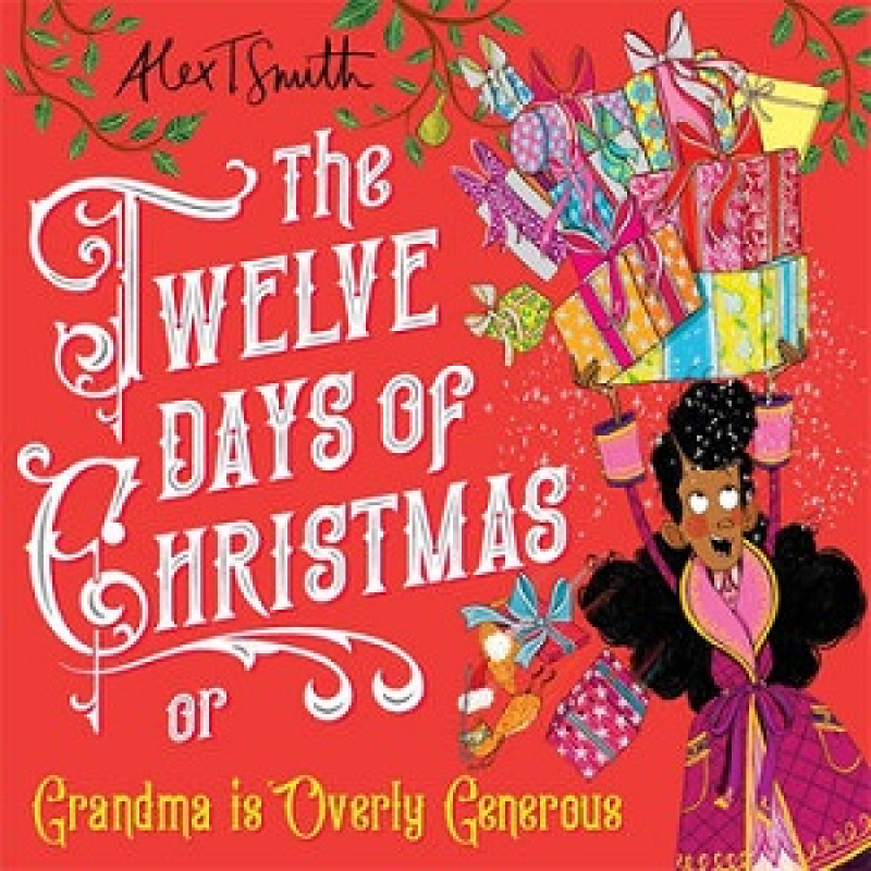 The Twelve Days of Christmas: Grandma is Overly Generous The Twelve Days of Christmas: Grandma is Overly Generous