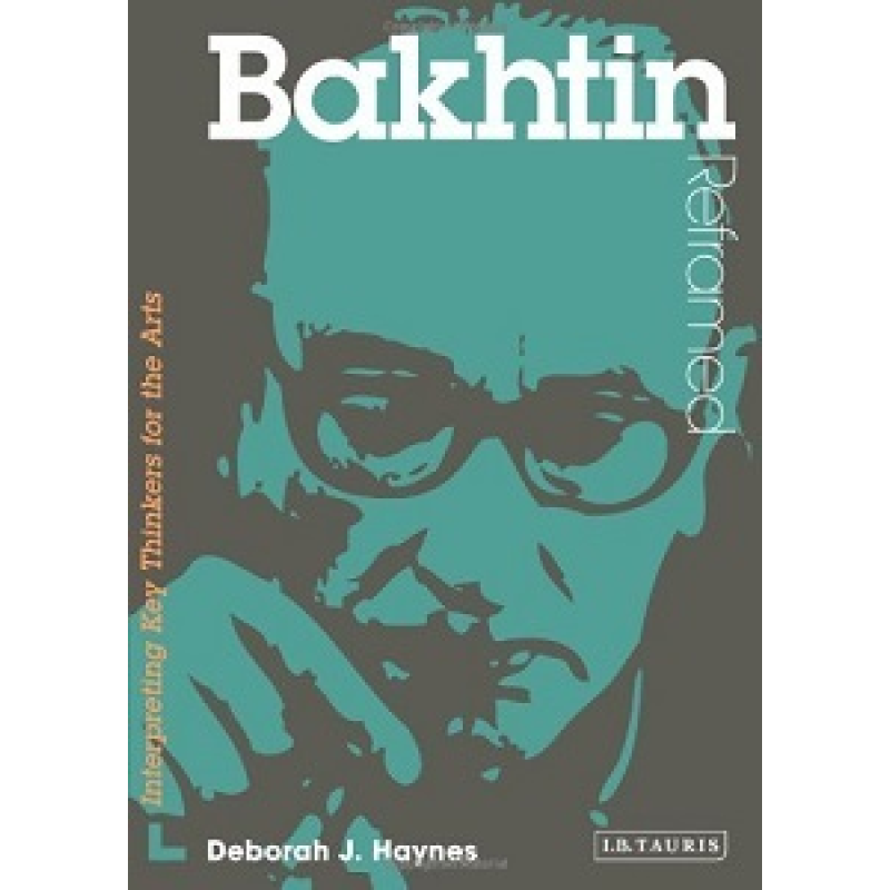 Bakhtin Reframed Bakhtin Reframed