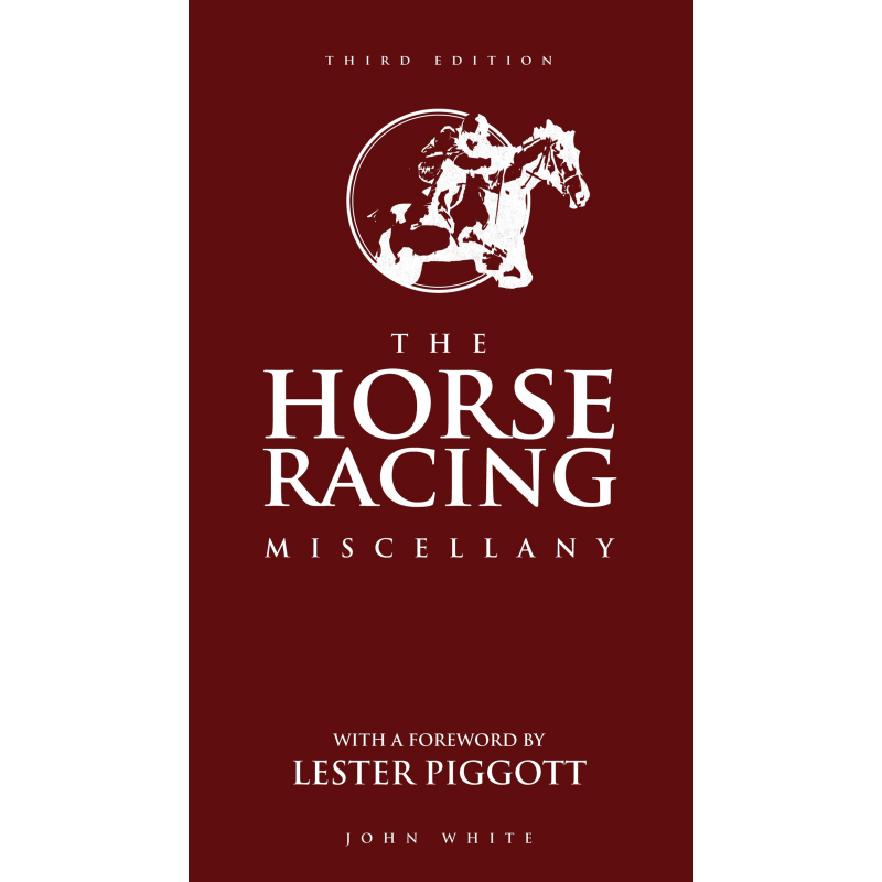 The Horse Racing Miscellany The Horse Racing Miscellany