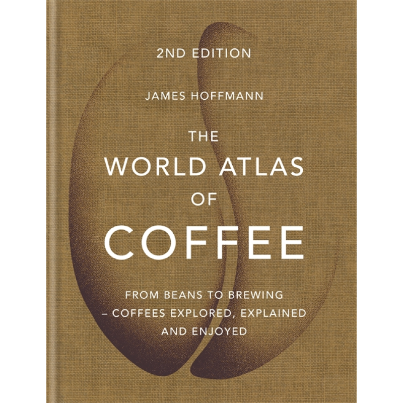 The World Atlas of Coffee 2nd Edition [Hardcover]