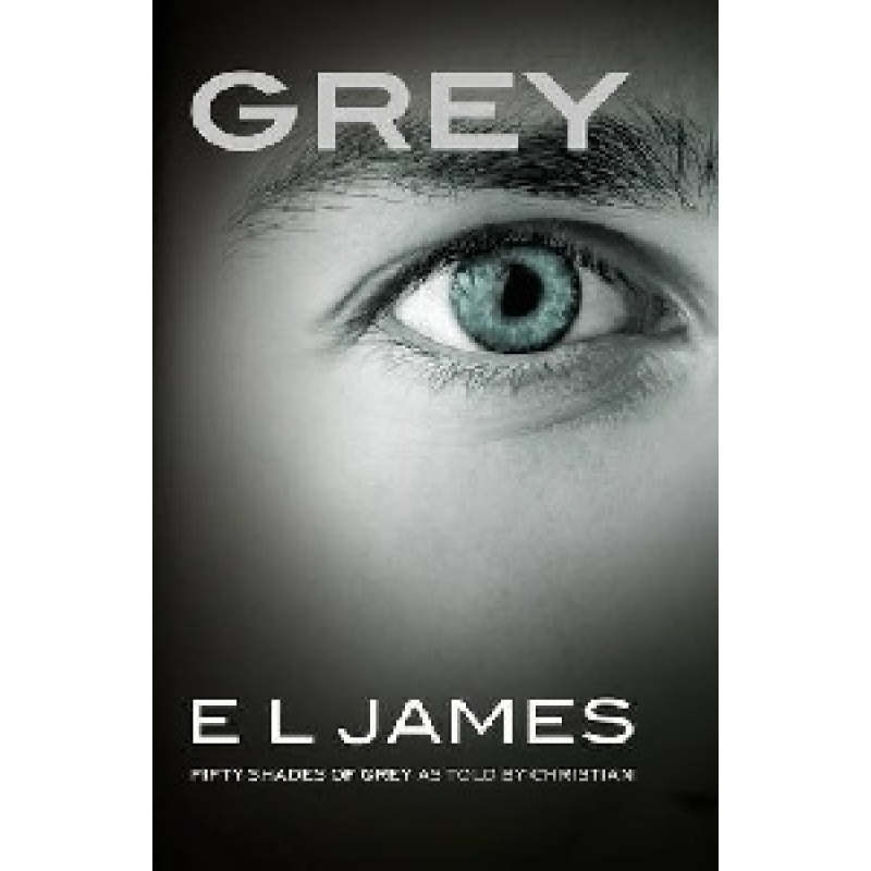 Fifty Shades of Grey as Told by Christian Fifty Shades of Grey as Told by Christian