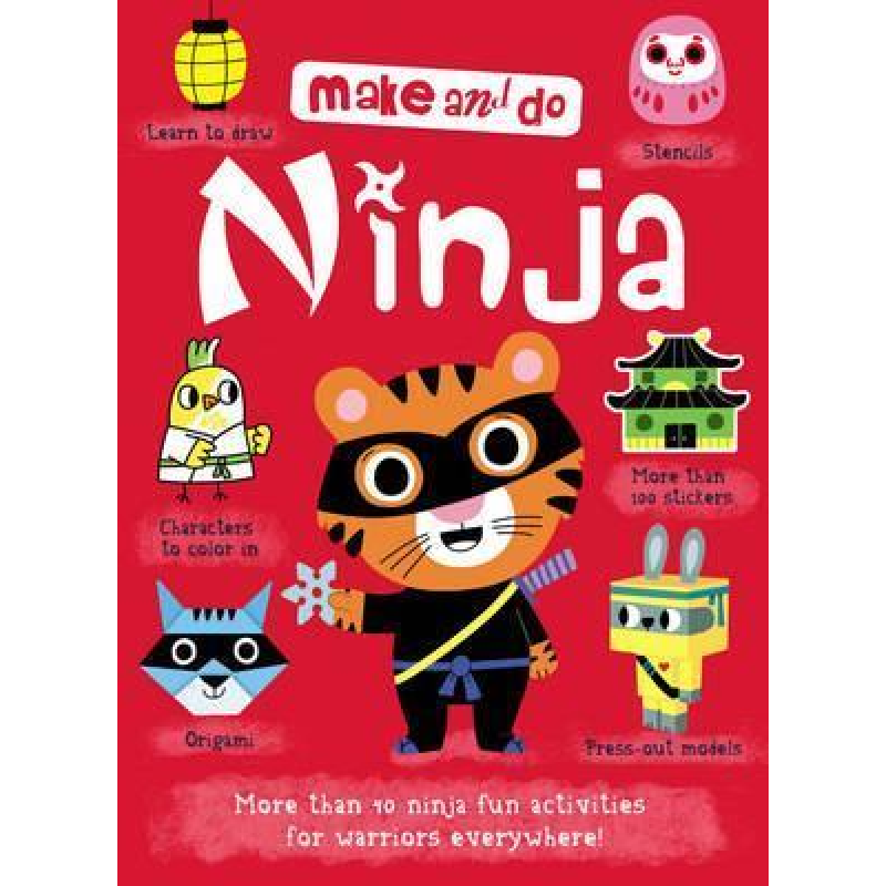 Make and Do: Ninjas Make and Do: Ninjas