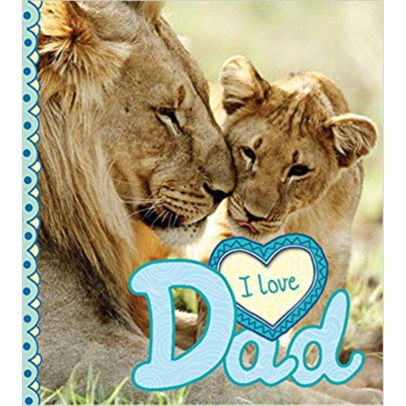 I Love: Dad I Love: Dad