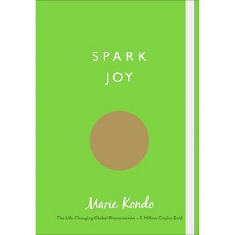 Spark Joy: An Illustrated Guide to the Japanese Art of Tidying Spark Joy: An Illustrated Guide to the Japanese Art of Tidying