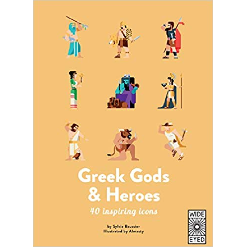 Greek Gods and Heroes: 40 Inspiring Icons Greek Gods and Heroes: 40 Inspiring Icons