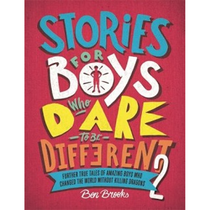 Stories for Boys Who Dare to be Different 2 Stories for Boys Who Dare to be Different 2