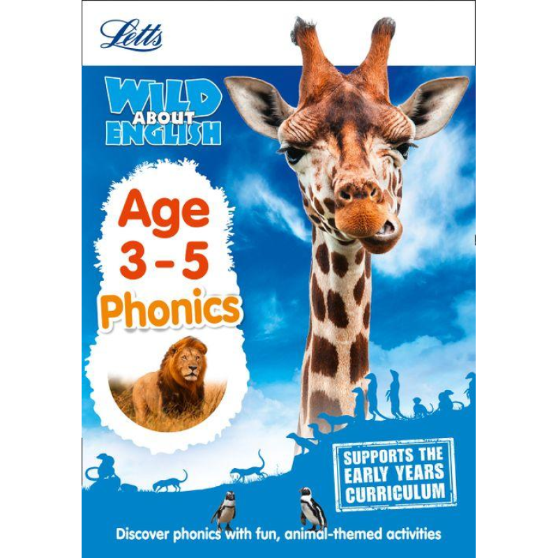 Letts Wild About English: Phonics Age 3-5 Letts Wild About English: Phonics Age 3-5