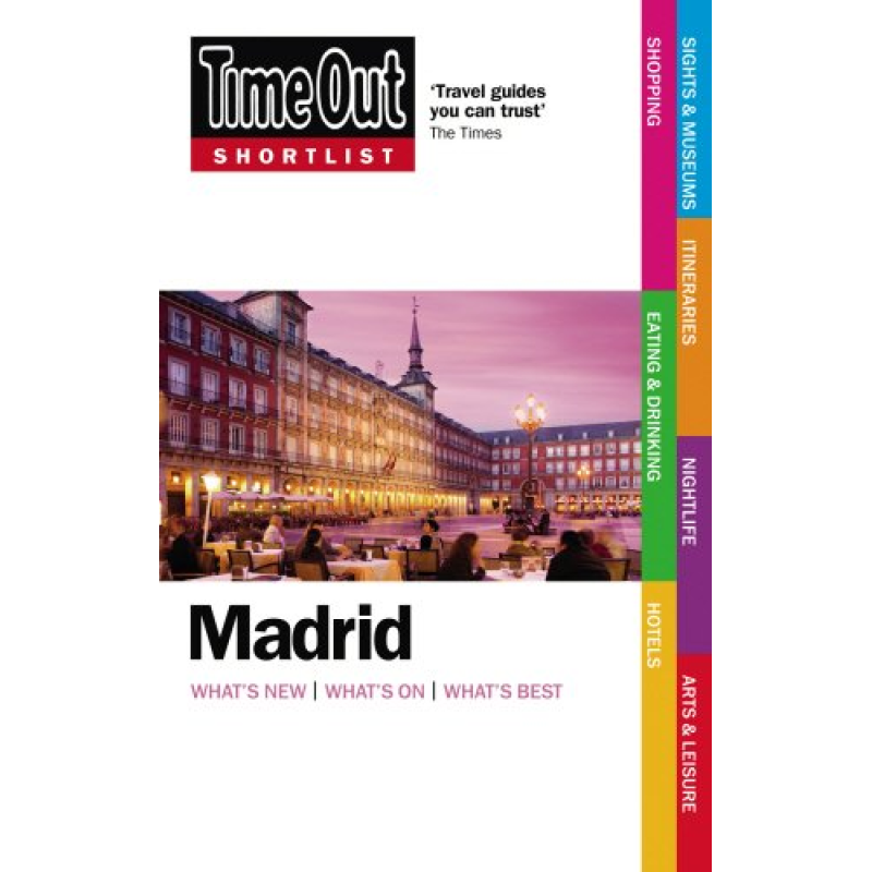 Time Out Shortlist: Madrid Time Out Shortlist: Madrid