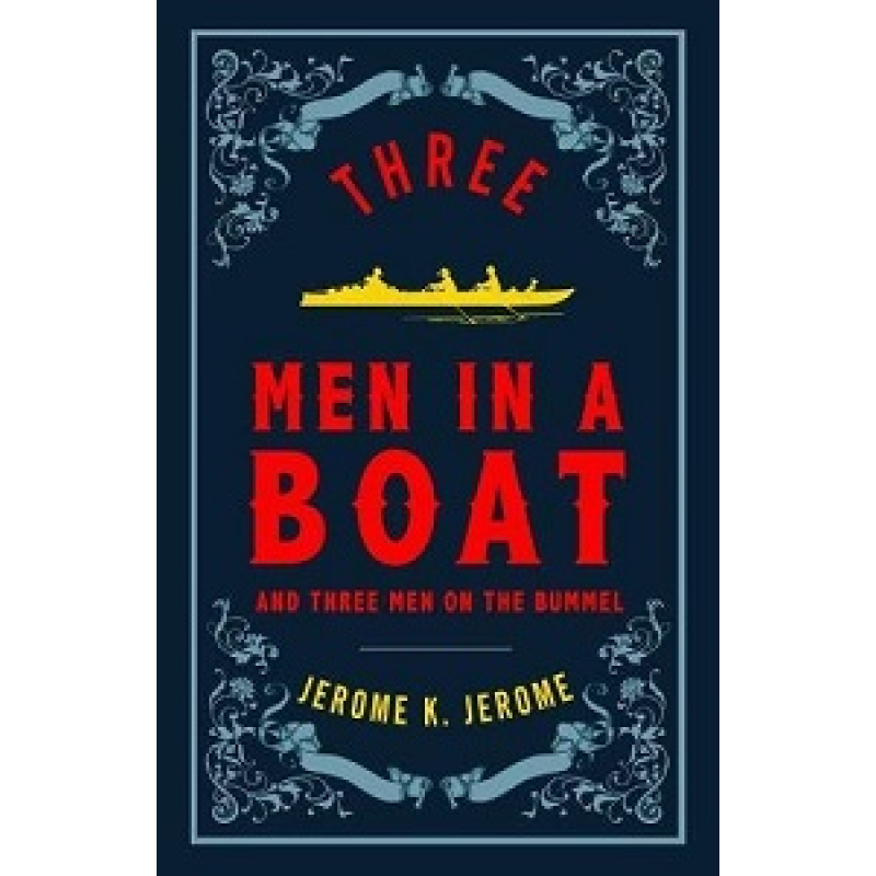 Evergreens: Three Men in a Boat Evergreens: Three Men in a Boat