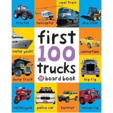 First 100 Trucks Board Book