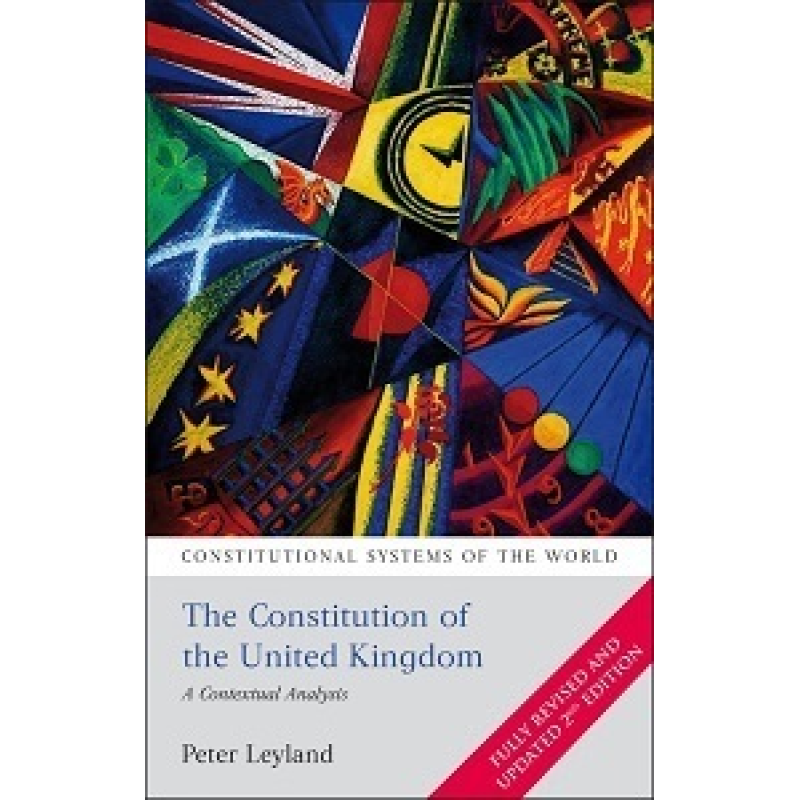 The Constitution of the United Kingdom: A Contextual Analysis 2 ed. The Constitution of the United Kingdom: A Contextual Analysis 2 ed.