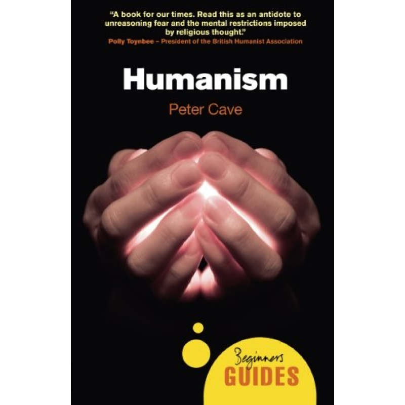 Beginner's Guides: Humanism Beginner's Guides: Humanism