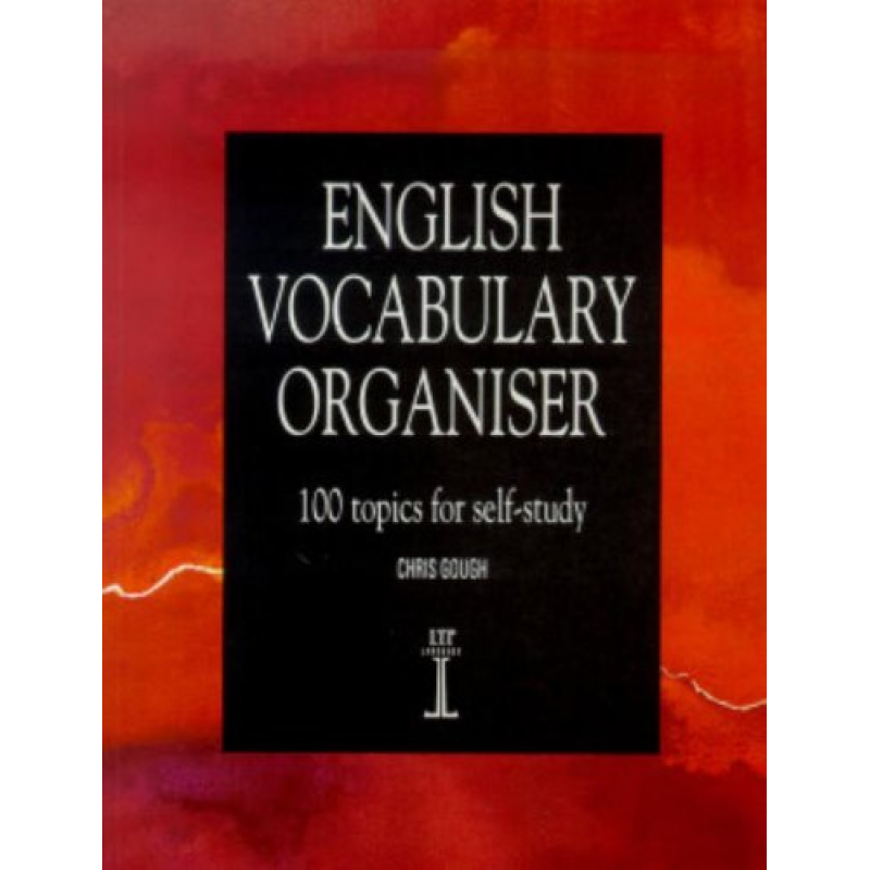English Vocabulary Organiser 100 Topics for Self-study English Vocabulary Organiser 100 Topics for Self-study