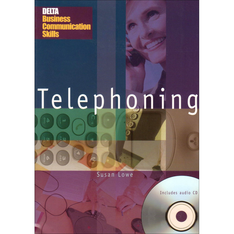 Delta Business Communication Skills: Telephoning Book with Audio CD Delta Business Communication Skills: Telephoning Book with Audio CD